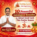 10 Powerful Astrological Remedies to Attract Good Luck This Festive Season